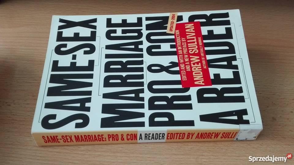 Samesex marriage pro and con a reader Sullivan Gdańsk sprzedam