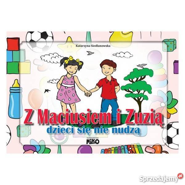 Z Maciusiem i Zuzią dzieci się nie nudzą Warszawa