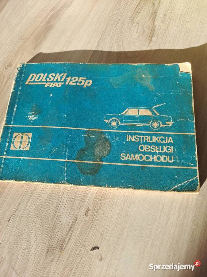 Polski fiat 125 instrukcja obsługi kujawsko-pomorskie Nowe