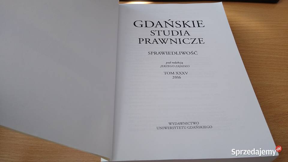 GDAŃSKIE STUDIA PRAWNICZE 35 2016 Sprawiedliwość Gdańsk