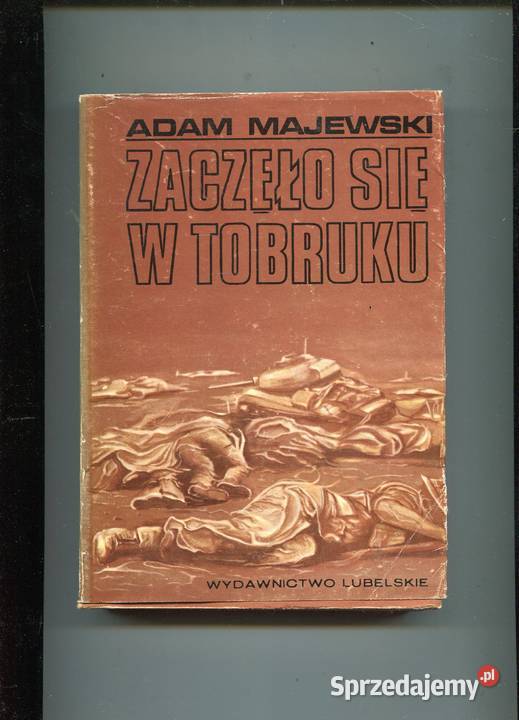 Zaczęło się w Tobruku Majewski