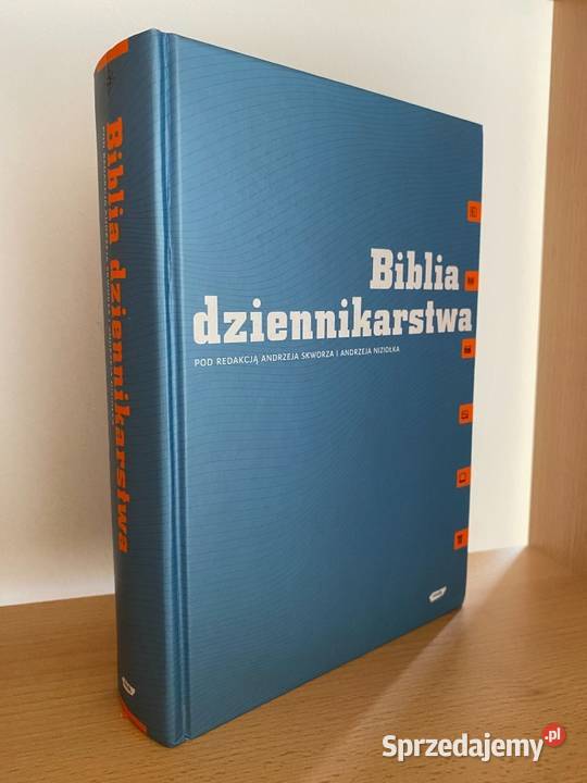 Biblia dziennikarstwa Andrzej Niziołek Andrzej Osięciny
