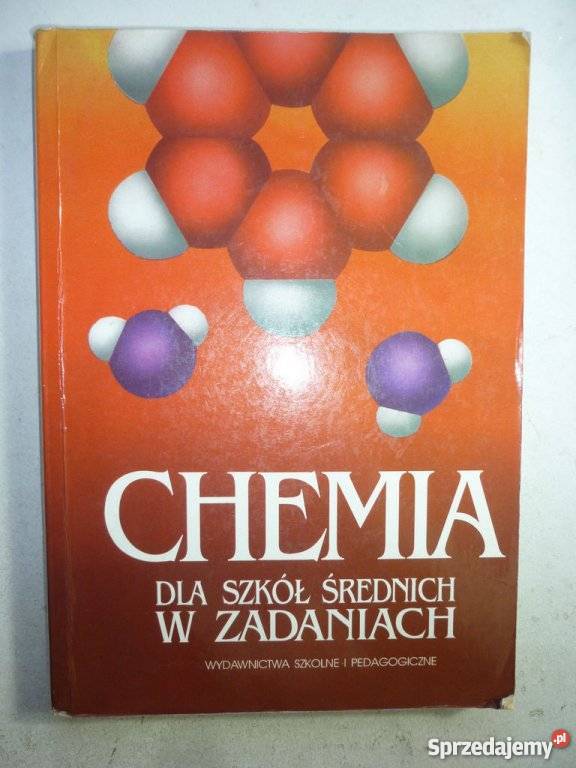 CHEMIA SZKÓŁ ŚREDNICH W ZADANIACH Grudziądz
