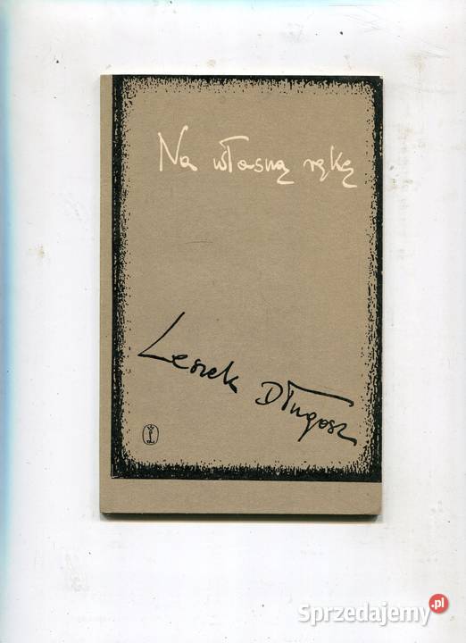 Na własną rękę leszek Długosz Rok wydania 1976 Szczecin