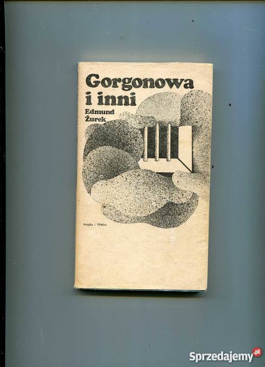 Gorgonowa i inni Rok wydania 1975 Szczecin