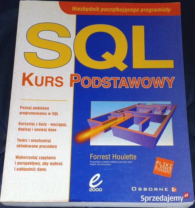 SQL kurs podstawowy Forrest Houlette Pozostałe Chełm