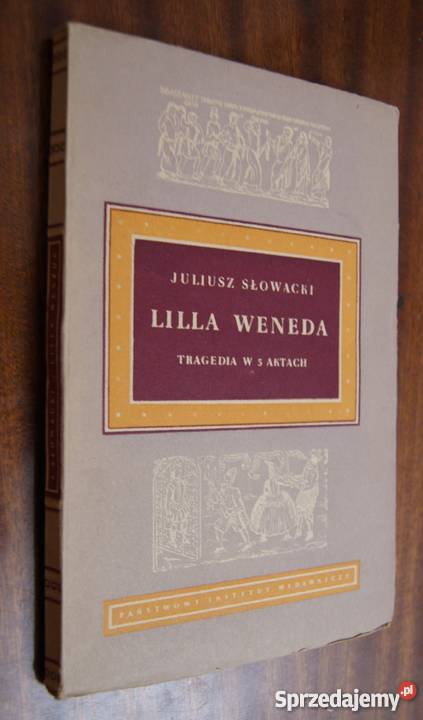 Juliusz Słowacki Lilla Weneda 1954 sprzedam