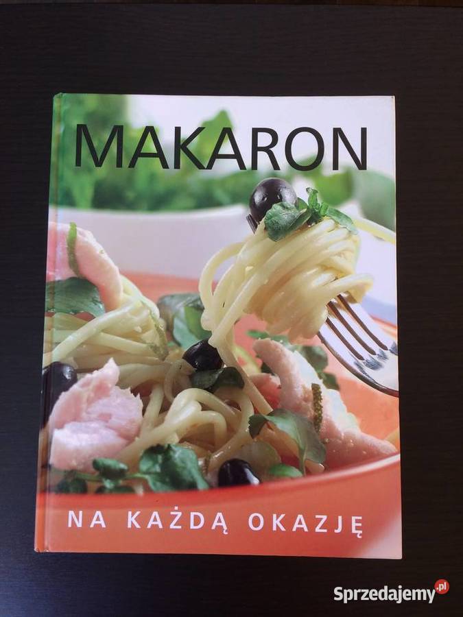 Makaron na każdą okazję album z przepisami Elbląg sprzedam