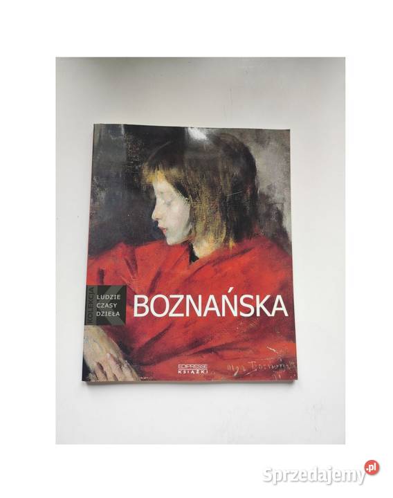 Ludzie czasy dzieła Olga Boznańska album Pozostałe Kielce