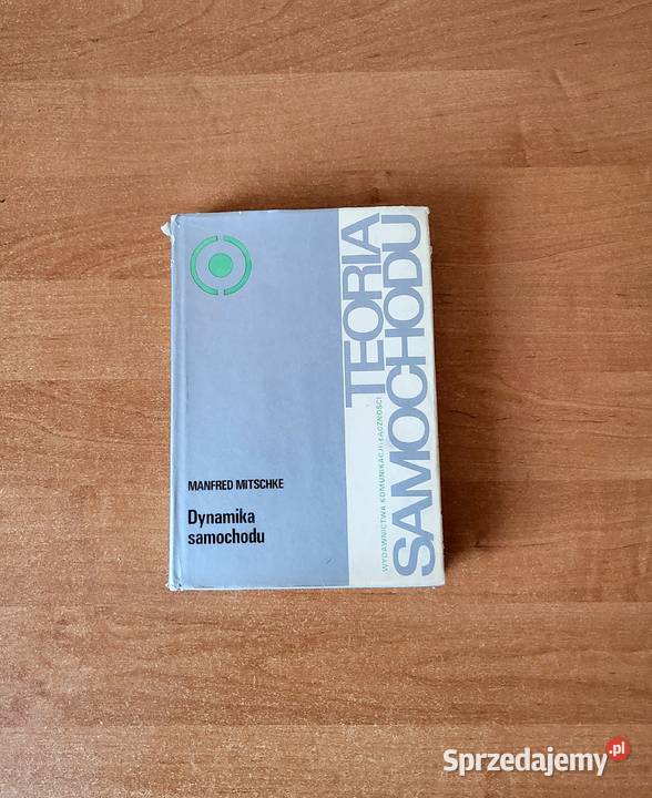 Dynamika samochodu Manfred Mitschke przekład z Motoryzacja Włodawa