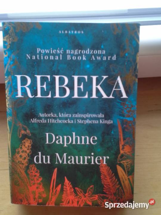 Rebeka Daphne du Maurier powieść 2021r Warszawa