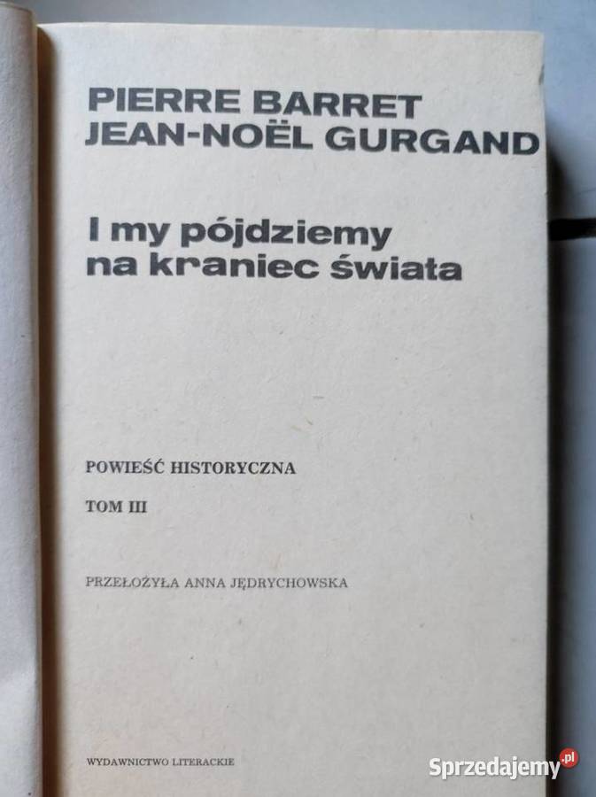 I my pójdziemy na kraniec świata Pierre Barret Kielce