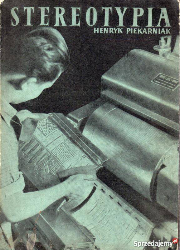 STEREOTYPIA PIEKARNIAK HENRYK technika, nauki techniczne Radom sprzedam