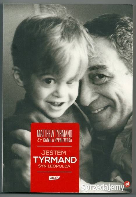 Jestem Tyrmand syn Leopolda Tyrmand PRL Łódź