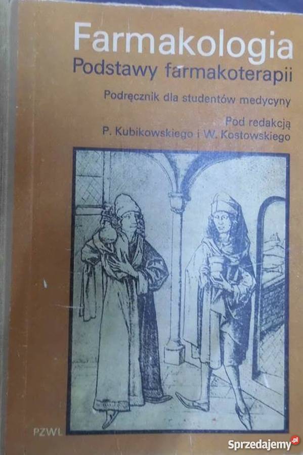 FARMAKOLOGIA PODSTAWY FARMAKOTERAPII KUBIKOWSKI Zielona Góra