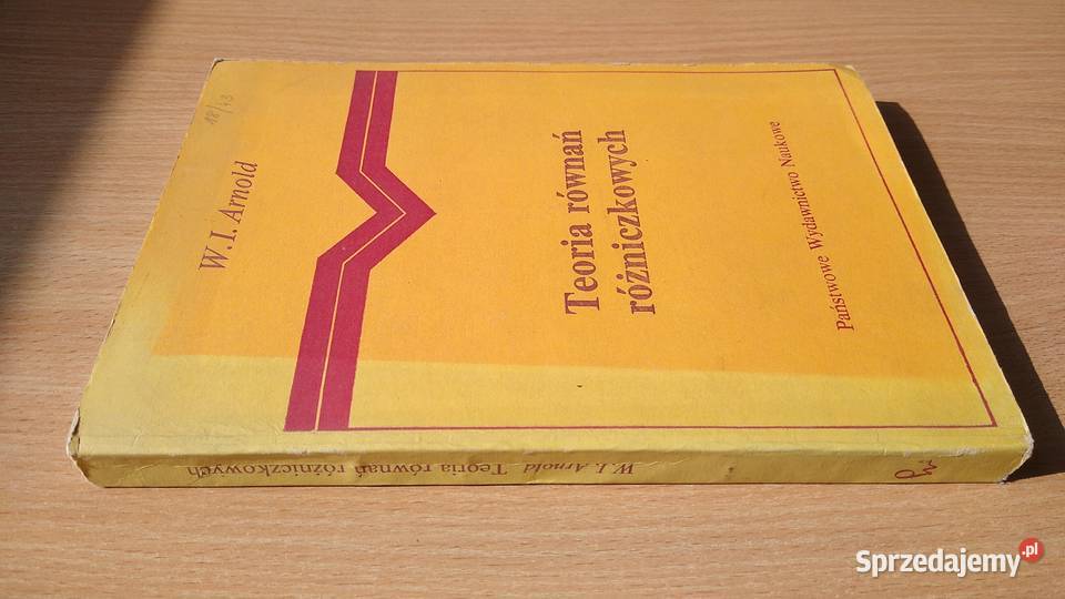 Teoria równań różniczkowych WI Arnold Rok wydania 1983