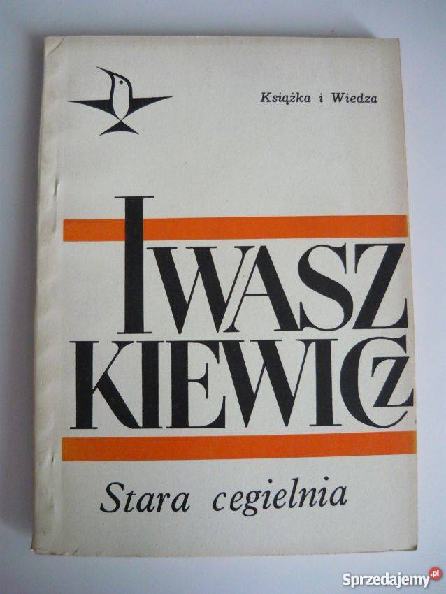 STARA CEGIELNIA IWASZKIEWICZ JAROSŁAW Płock