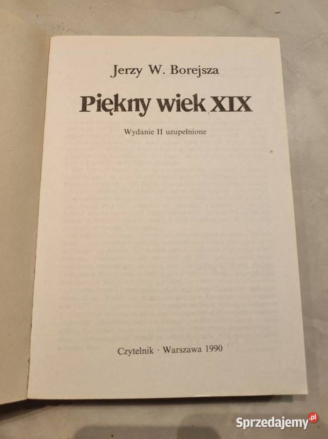 Piękny wiek XIX Jerzy W Borejsza Rok wydania 0 Pozostałe Kielce sprzedam