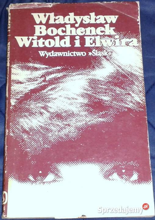 Witold i Elwira Władysław Bochenek miękka z obwolutą Chełm sprzedam