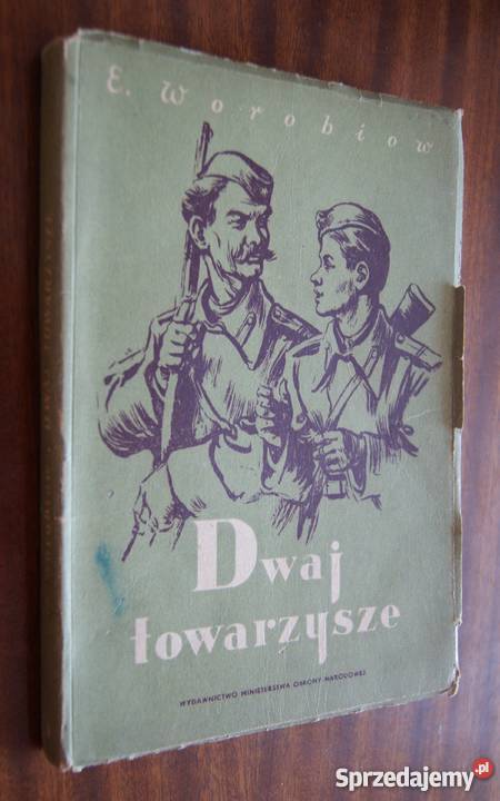 E Worobiow Dwaj towarzysze 1953 historyczne sprzedam
