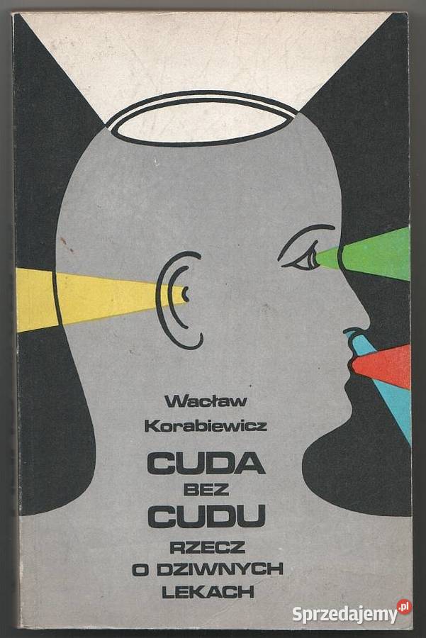 CUDA BEZ CUDU RZECZ O DZIWNYCH LEKACH Poradniki, albumy i reportaże sprzedam