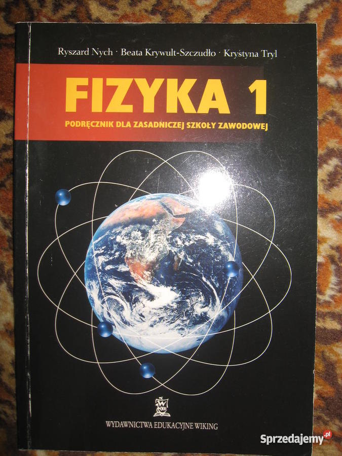 Fizyka 1 - podręcznik dla zasadniczej szkoły zawodowej Wyd.Wiking