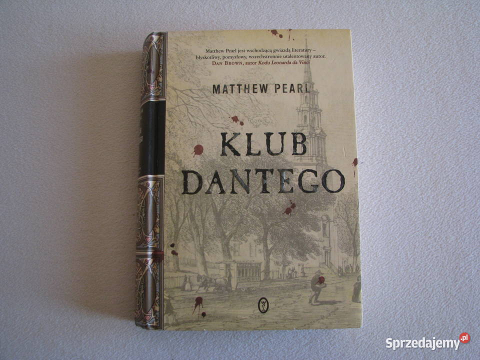 Klub Dantego Matthew Pearl Wydanie I twarda Brzegi