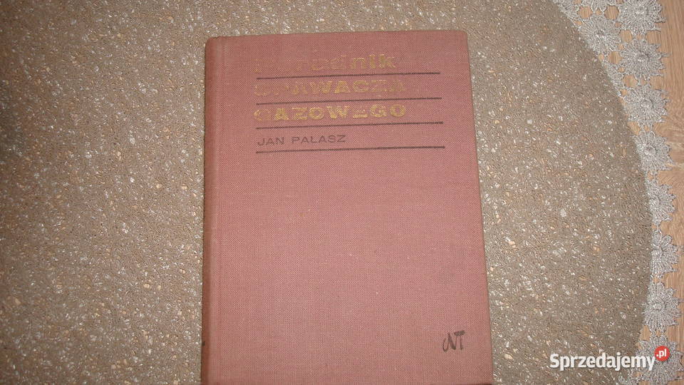 Poradnik spawacza gazowego Jan Pałasz kujawsko-pomorskie sprzedam