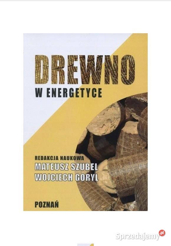 Drewno w energetyce red Mateusz Szubel Wojciech Książki naukowe i popularnonaukowe