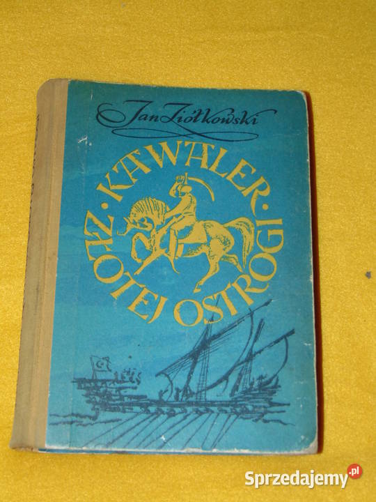 Kawaler złotej ostrogi Jan Ziółkowski twarda