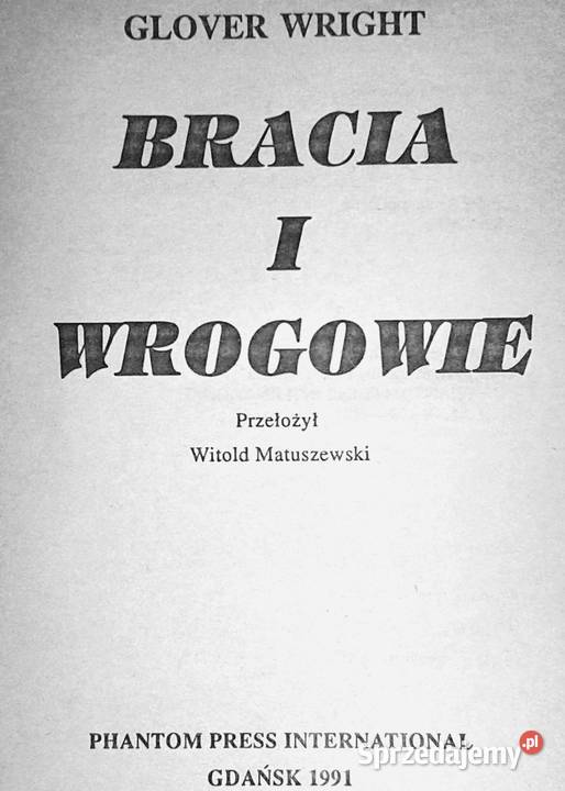 Bracia i wrogowie Glover Wright Chełm