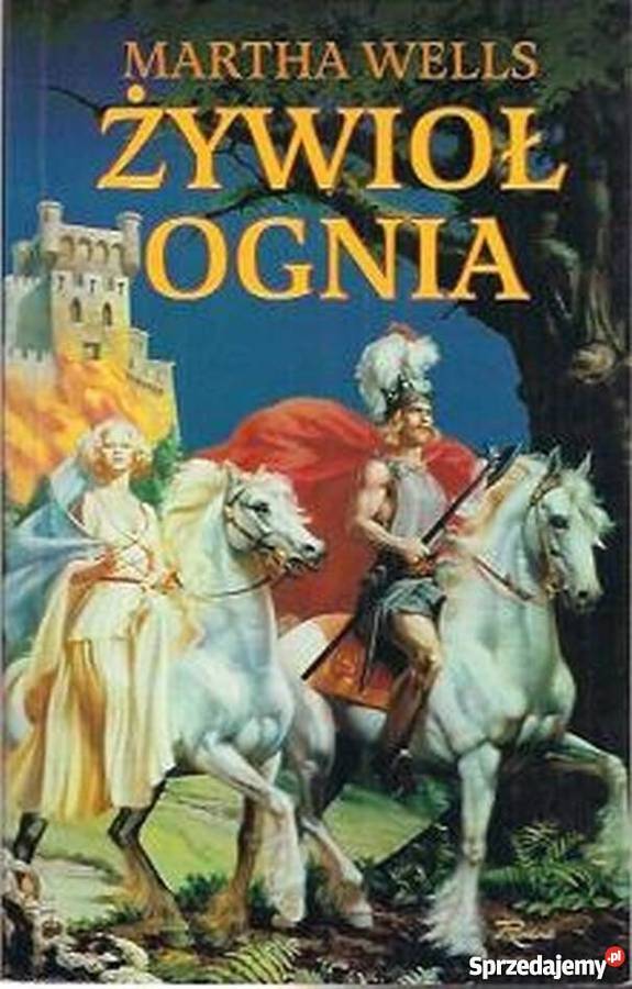 ŻYWIOŁ OGNIA WELLS MARTHA Wrocław