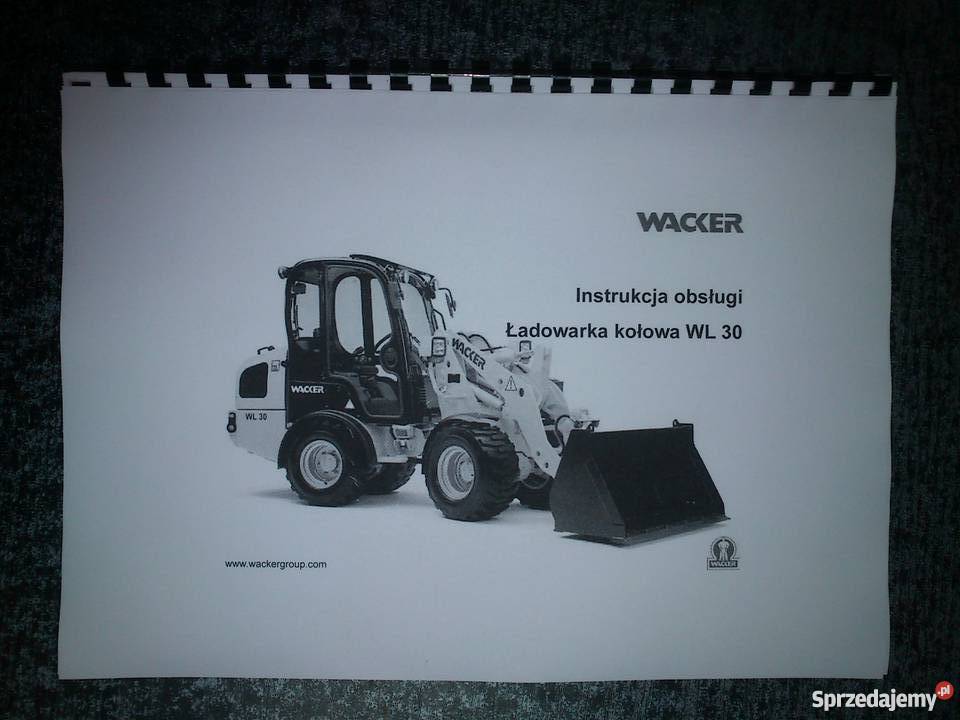 Instrukcja obsługi DTR ładowarka WACKER WL30 małopolskie Brzesko