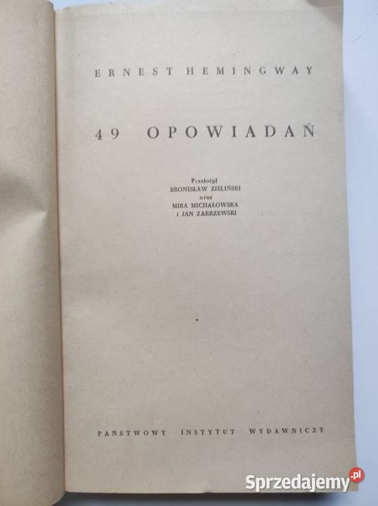 49 opowiadań Ernest Hemingway ISBN 9788375527162 Kielce sprzedam
