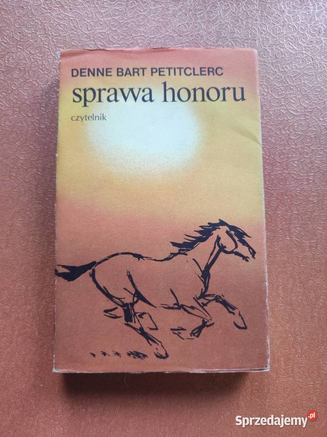 Sprawa honoru Denne Bart Petitclerc Pozostałe Kielce sprzedam