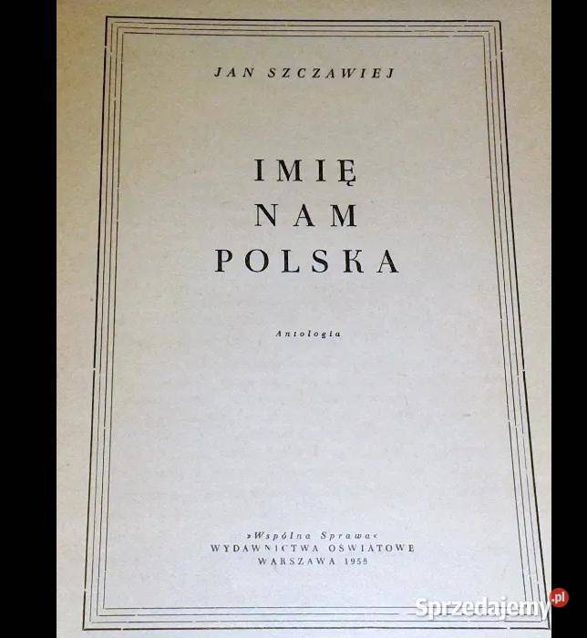 Imię nam polska Jan Szczawiej Chełm