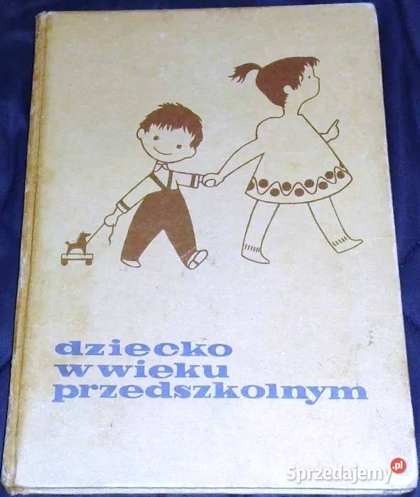 Dziecko W Wieku Przedszkolnym Danuta Chrzanowska Chełm Sprzedajemypl 3370