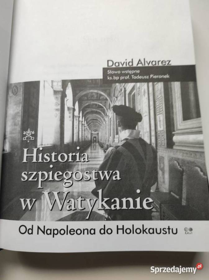 David Alvarez Historia szpiegostwa w Watykanie Kielce
