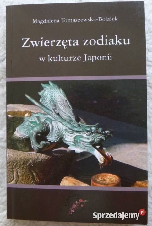 Zwierzęta zodiaku w kulturze Japonii Warszawa sprzedam