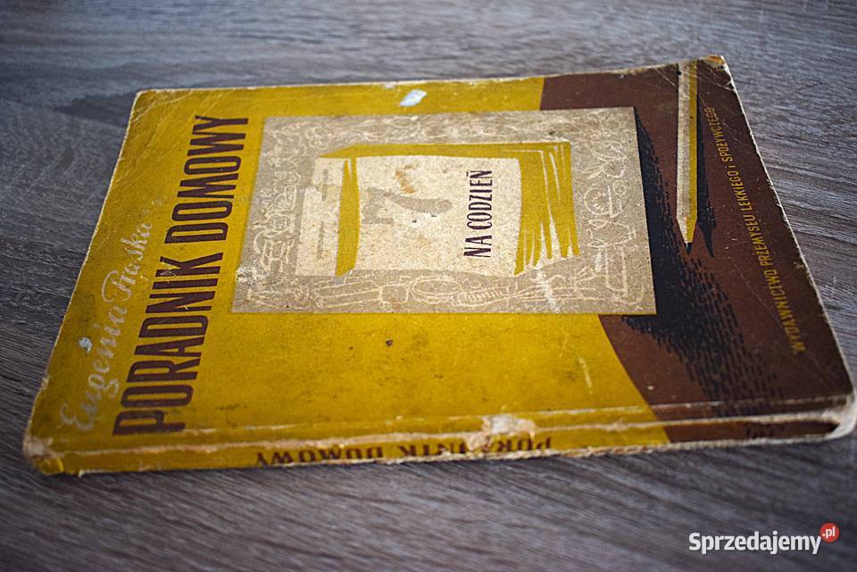 Poradnik domowy na co dzień Eugenia Praska 1956 Chełmno