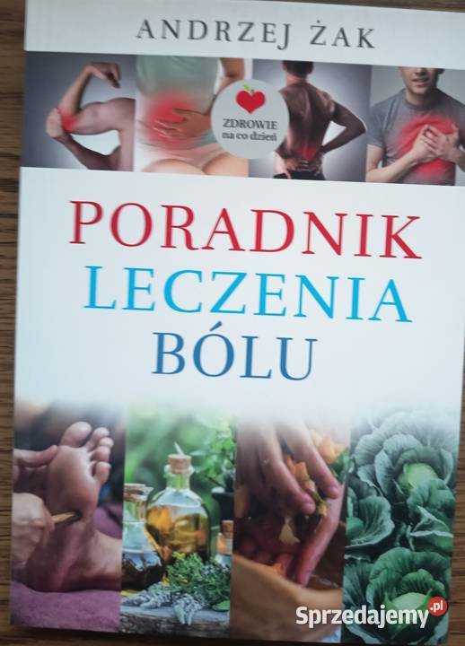 Nowy Poradnik leczenia bólu Andrzej Żak Międzyzdroje