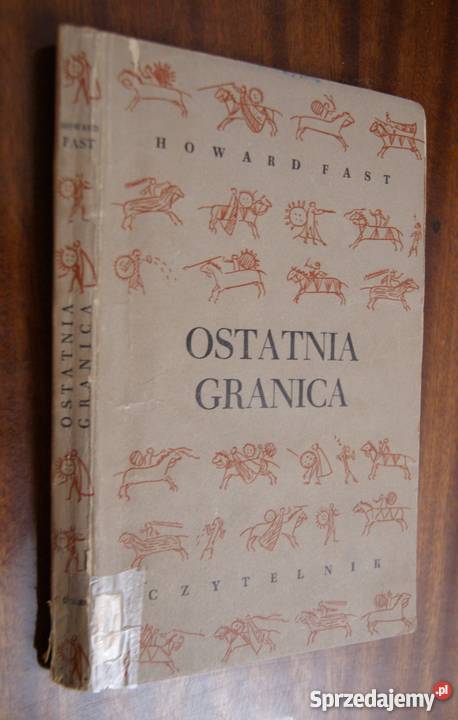Howard Fast Ostatnia granica 1954 Parczew