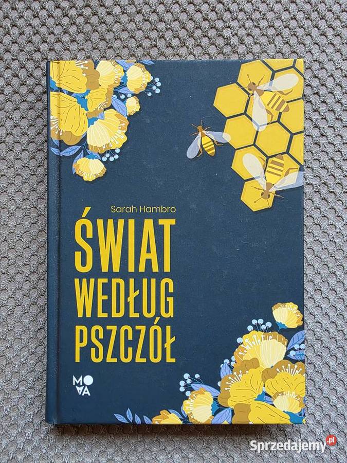nowa Świat według pszczół Sarah Hambro Kraków