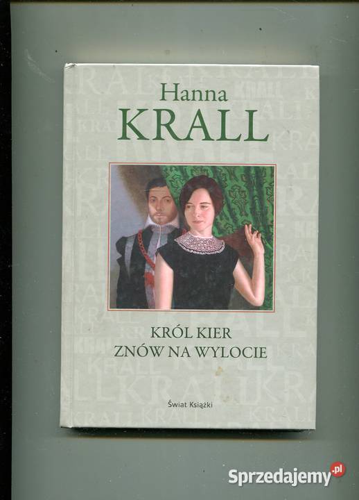 król kier Znów na wylocie Hanna Krall zachodniopomorskie Szczecin