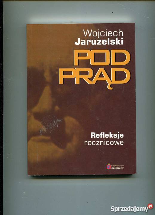 Pod prąd Refleksje rocznicowe Szczecin sprzedam