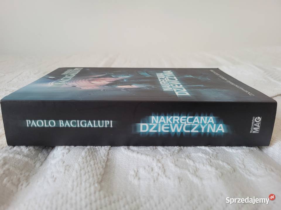 Nakręcana dziewczyna Paolo Bacigalupi Pozostałe Poznań