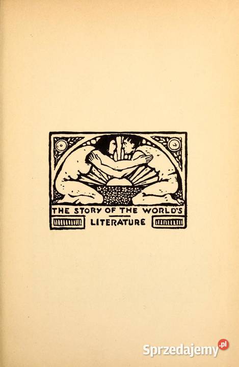 The Story of the Worlds Literature John Macy Rok wydania 1932 Pozostałe sprzedam