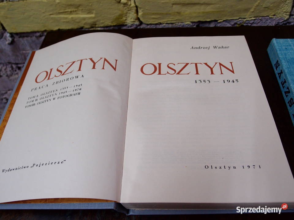 książki Olsztyn Tom I A Wakar i Tom II Czsław Łódź