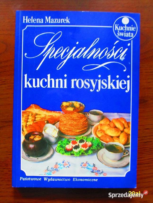 Specjalności kuchni rosyjskiej kuchnia kulinaria kuchnia, potrawy Łódź