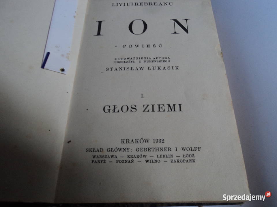 ION tom 1 Głos z ziemi Liviu Rebreanu 1932r Nowy Sącz